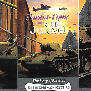 Parshas Ki Seitzei Vol. 2 - Story Tyme with Rabbi Juravel