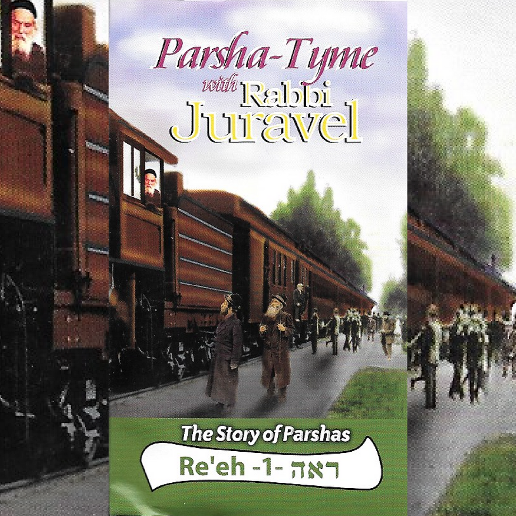 Parshas Re'eh Vol. 1 - Story Tyme with Rabbi Juravel