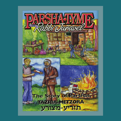 Parshas Tazria - Metzora - Story Tyme with Rabbi Juravel