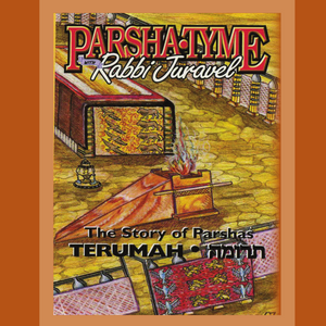 Parshas Teruma - Story Tyme with Rabbi Juravel