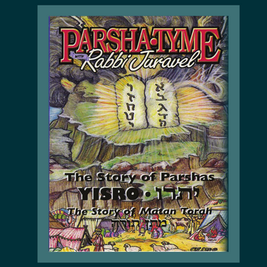 Parshas Yisro - Story Tyme with Rabbi Juravel