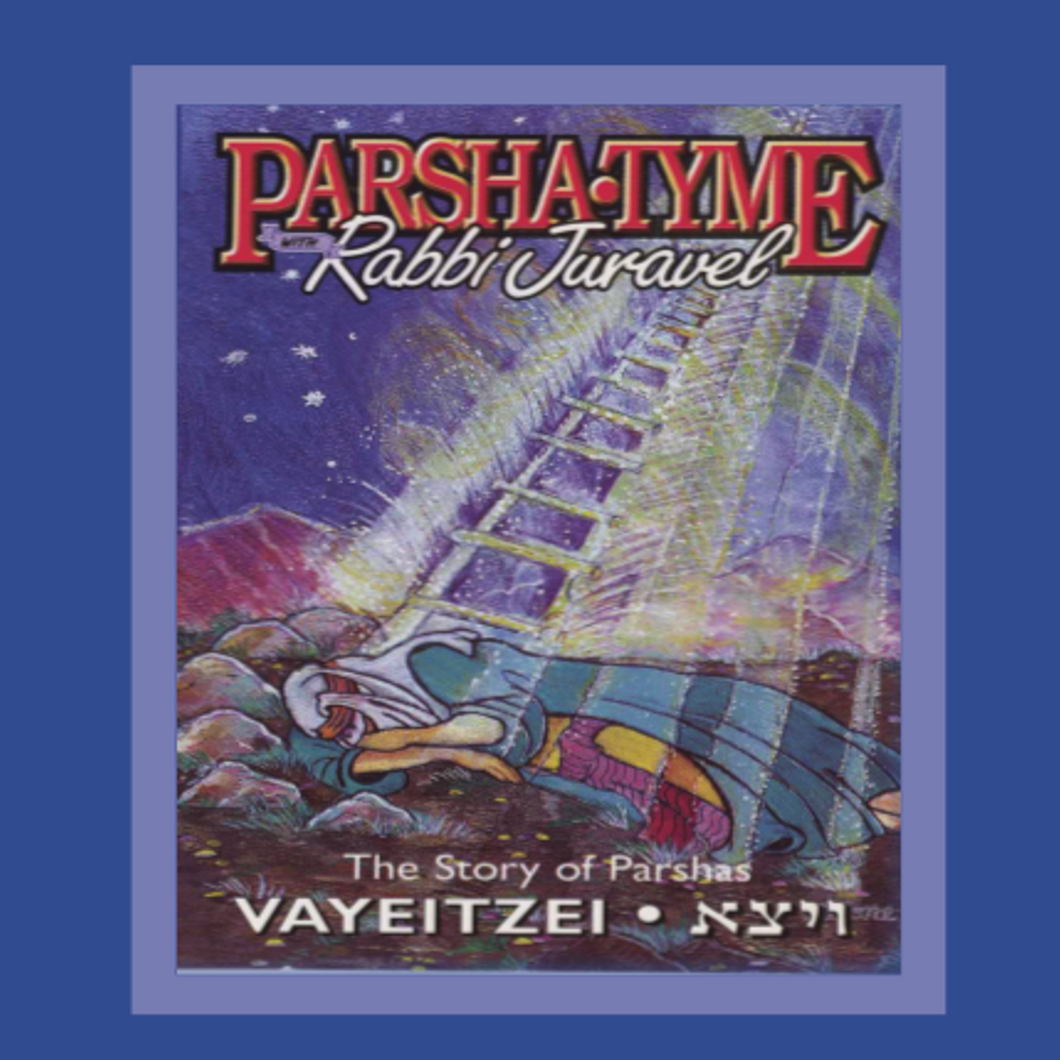 Parshas Vayeitzei - Story Tyme with Rabbi Juravel